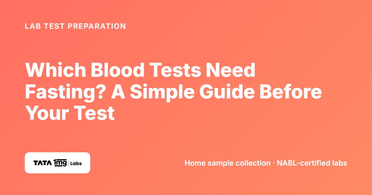 Which blood tests need fasting